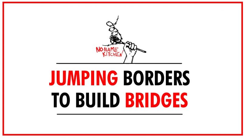 No Name Kitchen jumping borders